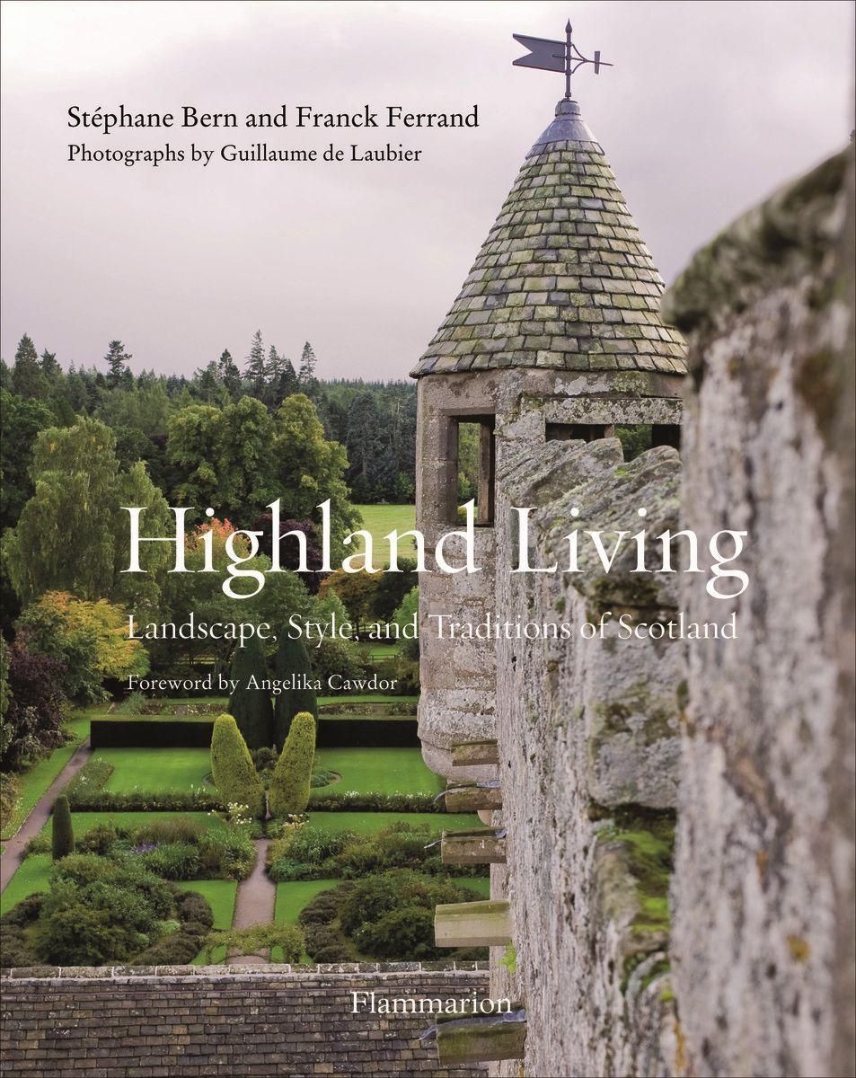 Cover: 9782080202413 | Highland Living | Landscape, Style, and Traditions of Scotland | Buch