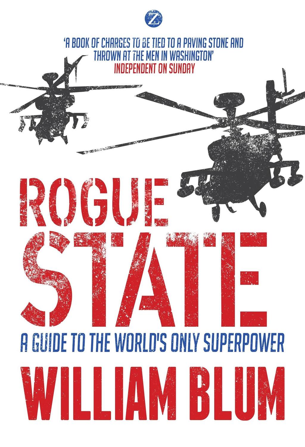 Cover: 9781350362253 | Rogue State | A Guide to the Worlds Only Superpower | William Blum