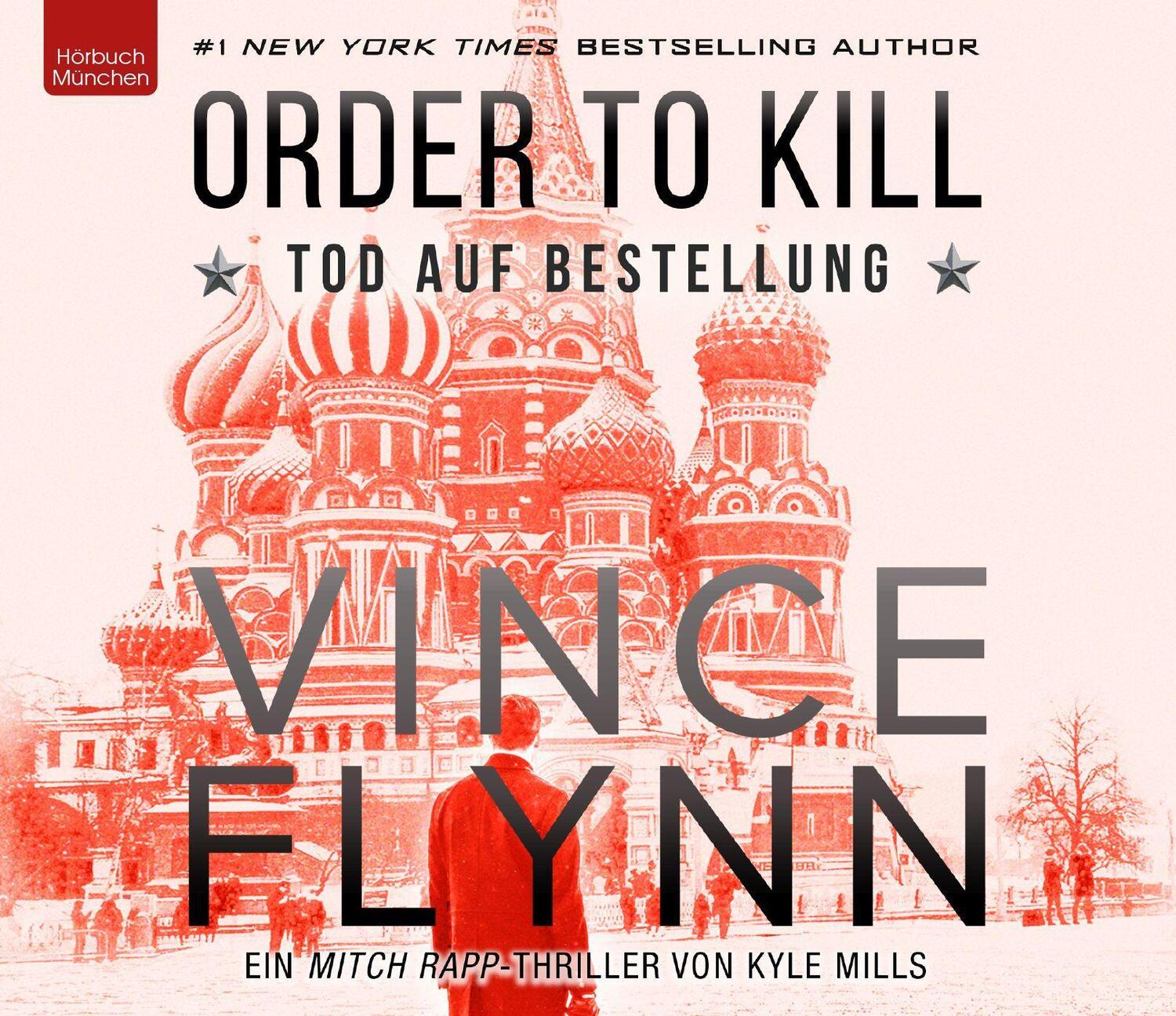 Cover: 9783954719297 | ORDER TO KILL - Tod auf Bestellung | Mitch Rapp 15 | Vince Flynn | CD