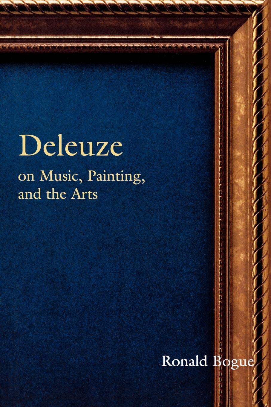 Cover: 9780415966085 | Deleuze on Music, Painting, and the Arts | Ronald Bogue | Taschenbuch