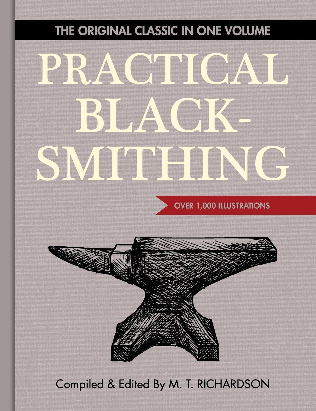 Cover: 9781626541214 | Practical Blacksmithing | M. T. Richardson | Buch | Englisch | 2015
