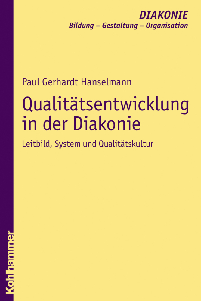 Cover: 9783170199750 | Qualitätsentwicklung in der Diakonie | Paul G. Hanselmann | Buch