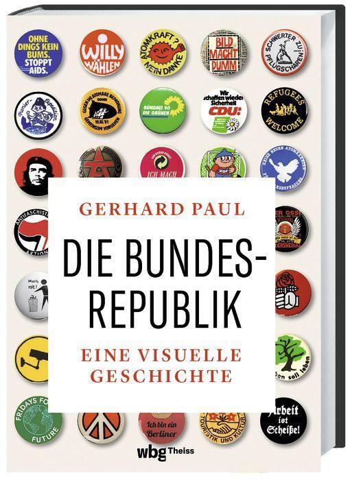 Cover: 9783806246155 | Die Bundesrepublik | Eine visuelle Geschichte | Gerhard Paul | Buch