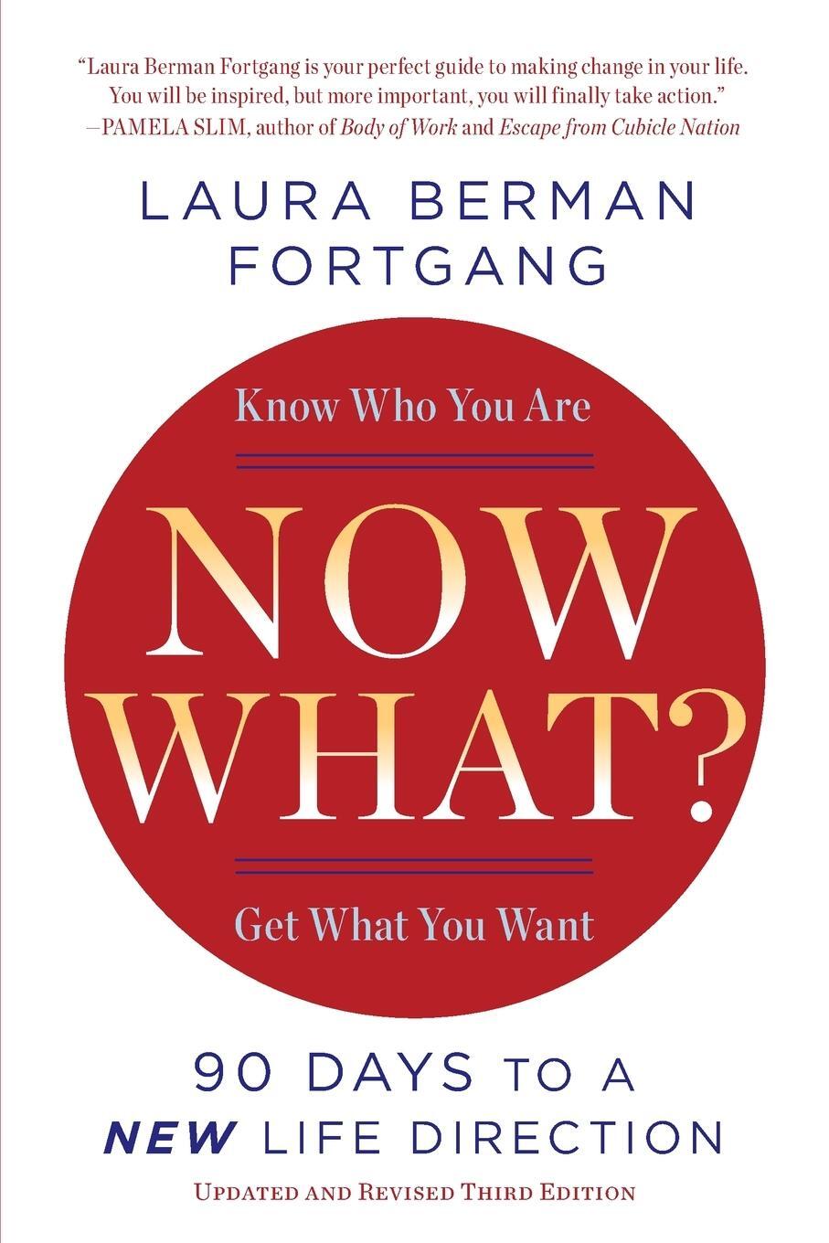 Cover: 9780399173165 | Now What? Revised Edition | 90 Days to a New Life Direction | Fortgang