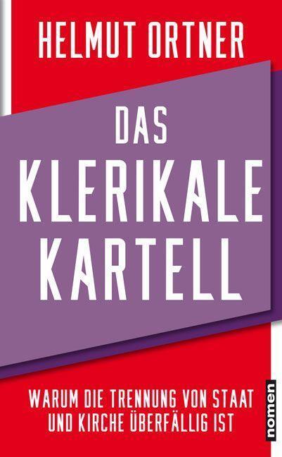 Cover: 9783939816959 | Das klerikale Kartell | Helmut Ortner | Buch | 272 S. | Deutsch | 2024