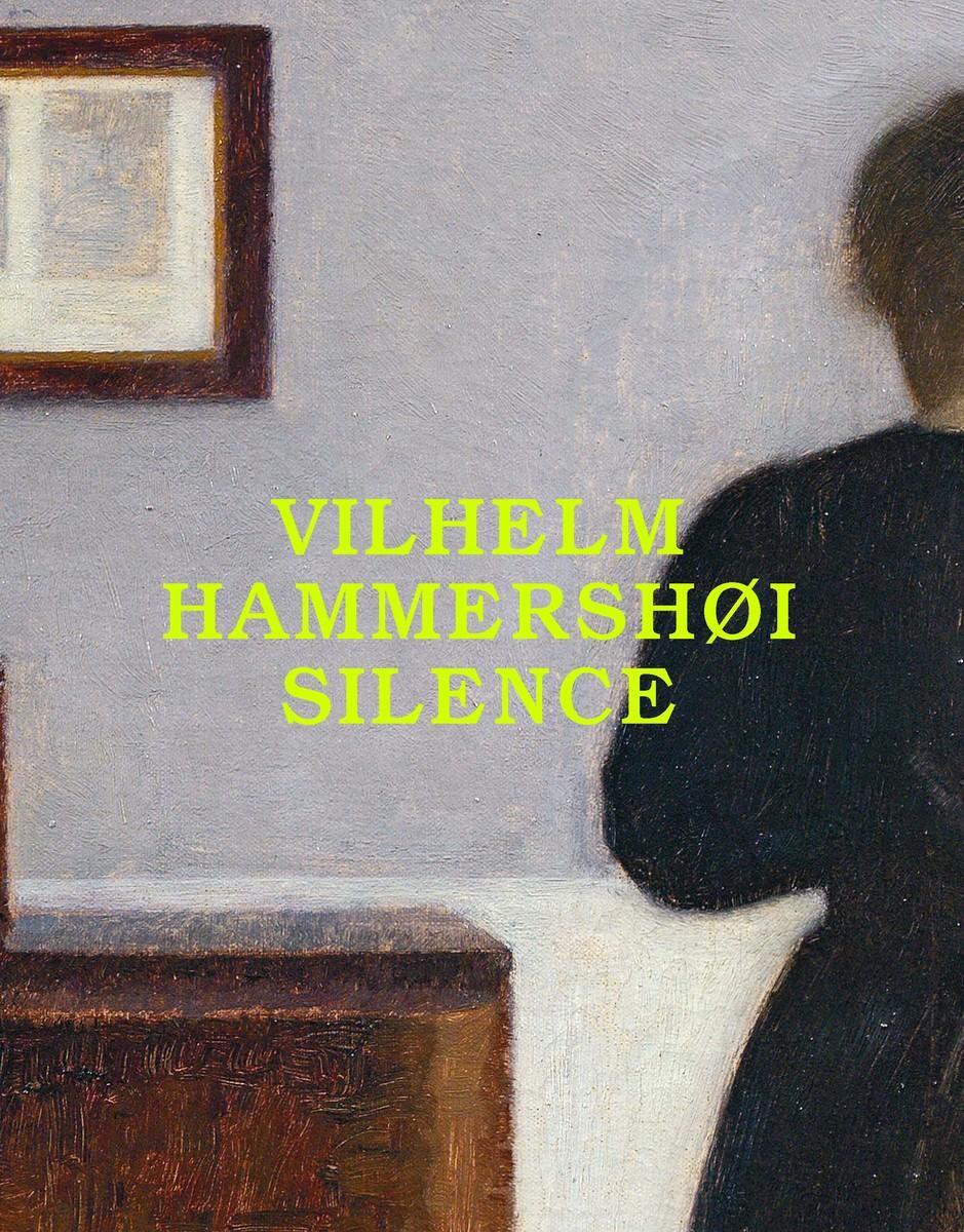 Cover: 9783906915968 | Vilhelm Hammershøi: Silence | Felix Kramer (u. a.) | Taschenbuch