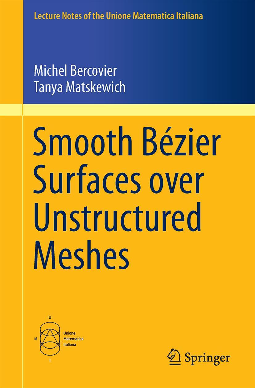 Cover: 9783319638409 | Smooth Bézier Surfaces over Unstructured Quadrilateral Meshes | Buch