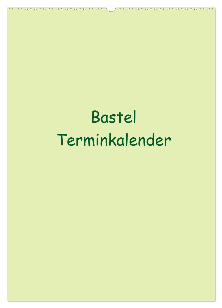 Cover: 9783457080122 | Bastel Terminkalender (Wandkalender 2025 DIN A2 hoch), CALVENDO...