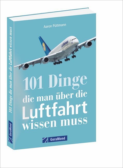 Cover: 9783956133985 | 101 Dinge, die man über die Luftfahrt wissen muss | Aaron Püttmann