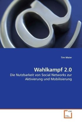 Cover: 9783639193237 | Wahlkampf 2.0 | Tim Maier | Taschenbuch | Deutsch | EAN 9783639193237