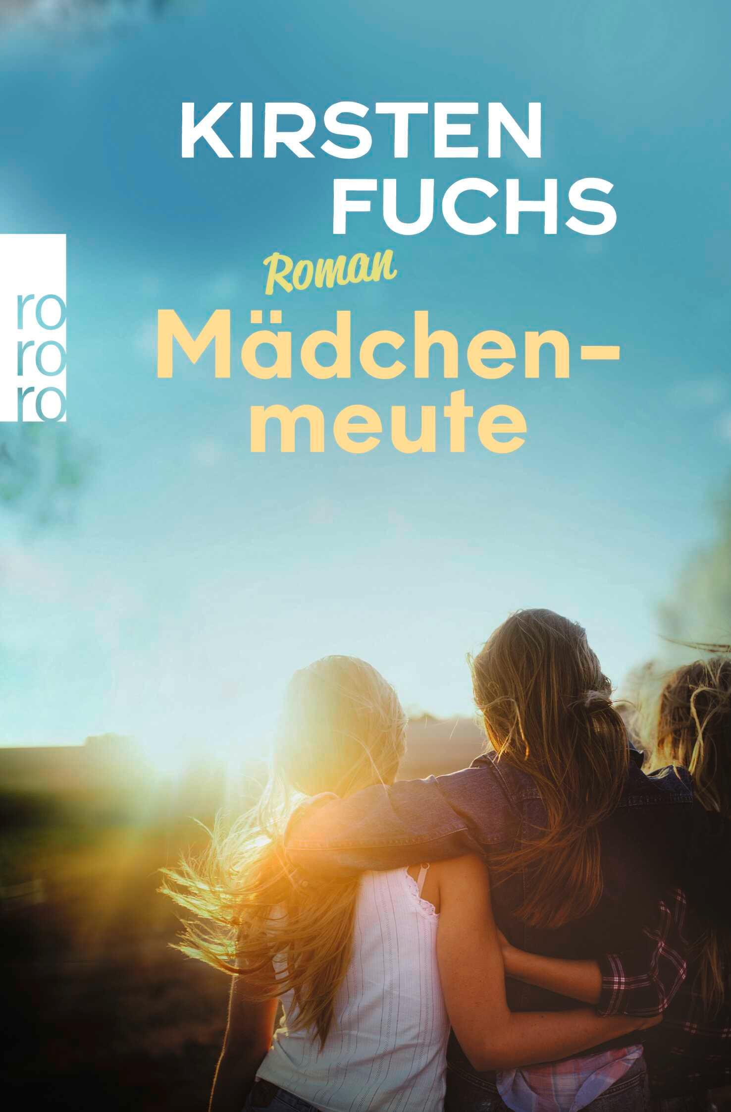 Cover: 9783499016684 | Mädchenmeute | Kirsten Fuchs | Taschenbuch | 464 S. | Deutsch | 2025