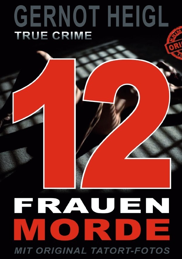 Cover: 9783754937969 | 12 Frauenmorde | Gernot Heigl | Taschenbuch | 192 S. | Deutsch | 2022
