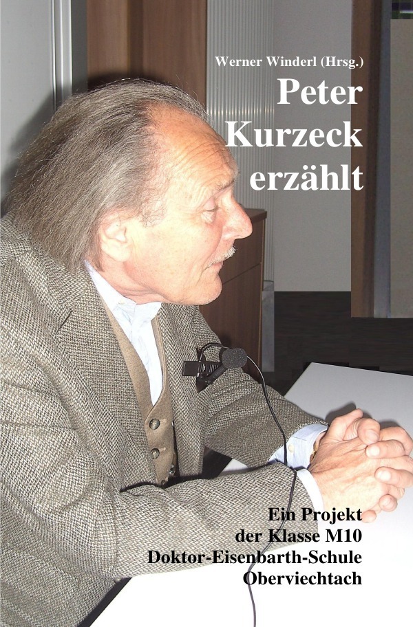 Cover: 9783737547635 | Peter Kurzeck erzählt. Ein Projekt der Klasse M10 | Werner Winderl