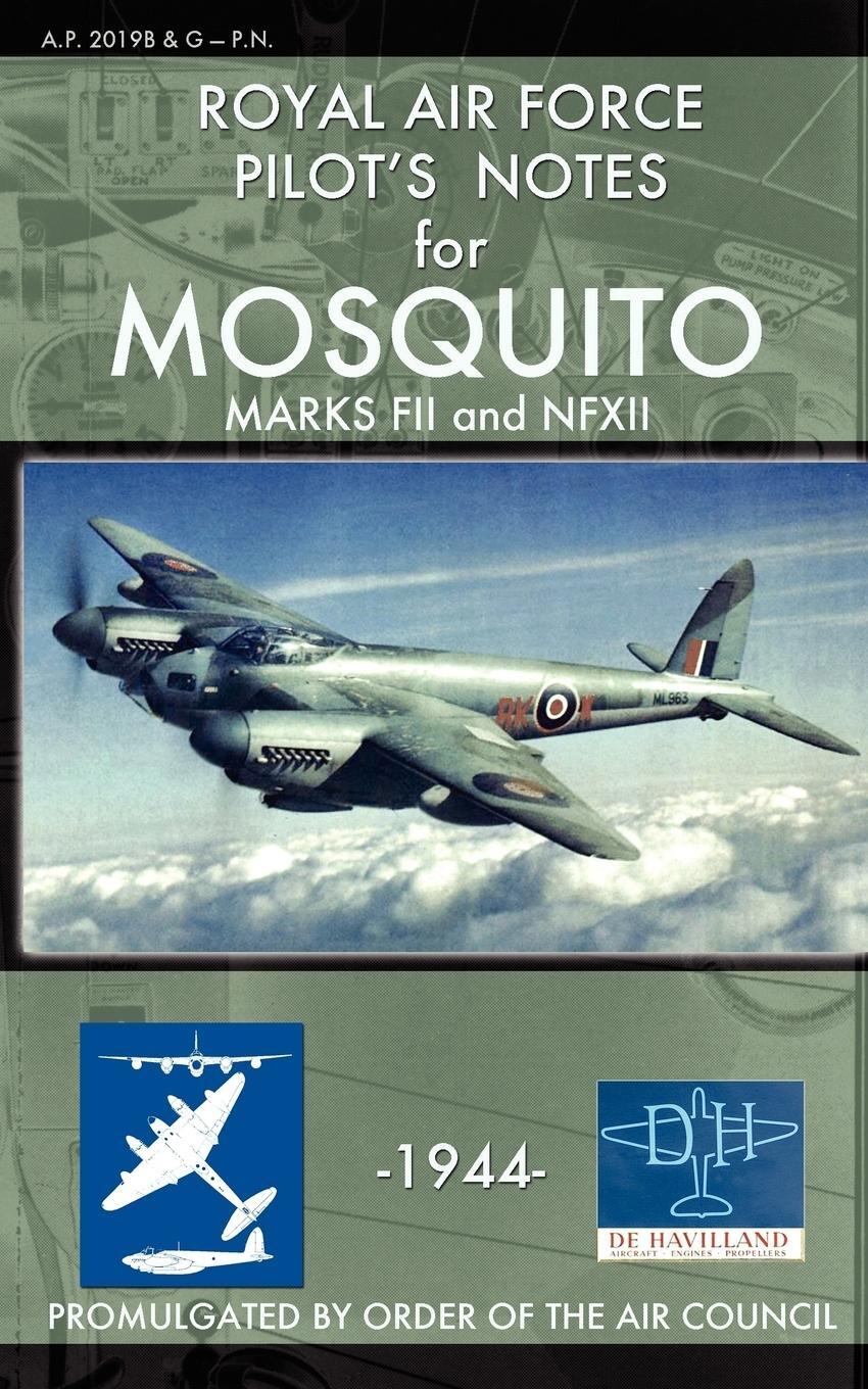 Cover: 9781937684815 | Royal Air Force Pilot's Notes for Mosquito Marks FII and NFXII | Force
