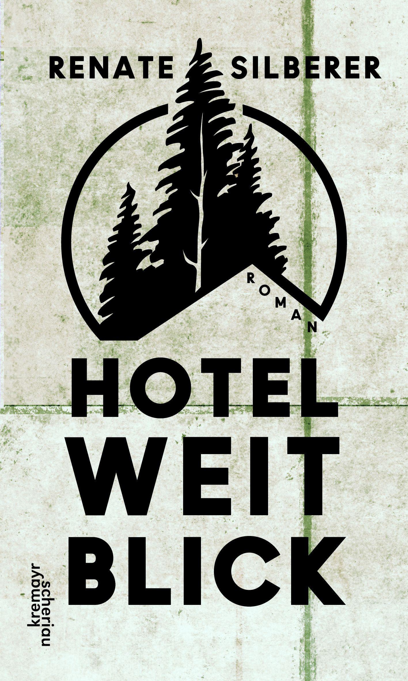 Cover: 9783218012720 | Hotel Weitblick | Roman | Renate Silberer | Buch | 240 S. | Deutsch