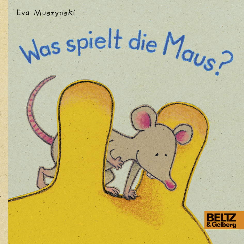 Cover: 9783407754141 | Was spielt die Maus? | Eva Muszynski | Buch | Unzerr. | 26 S. | 2018