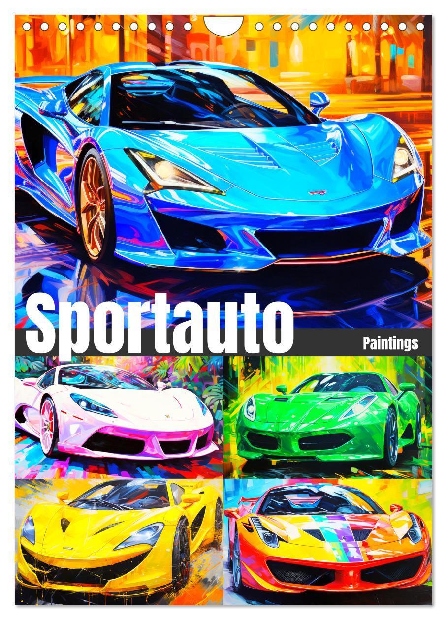 Cover: 9783383666582 | Sportauto Paintings (Wandkalender 2024 DIN A4 hoch), CALVENDO...