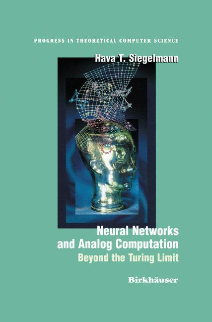 Cover: 9780817639495 | Neural Networks and Analog Computation | Beyond the Turing Limit | XIV