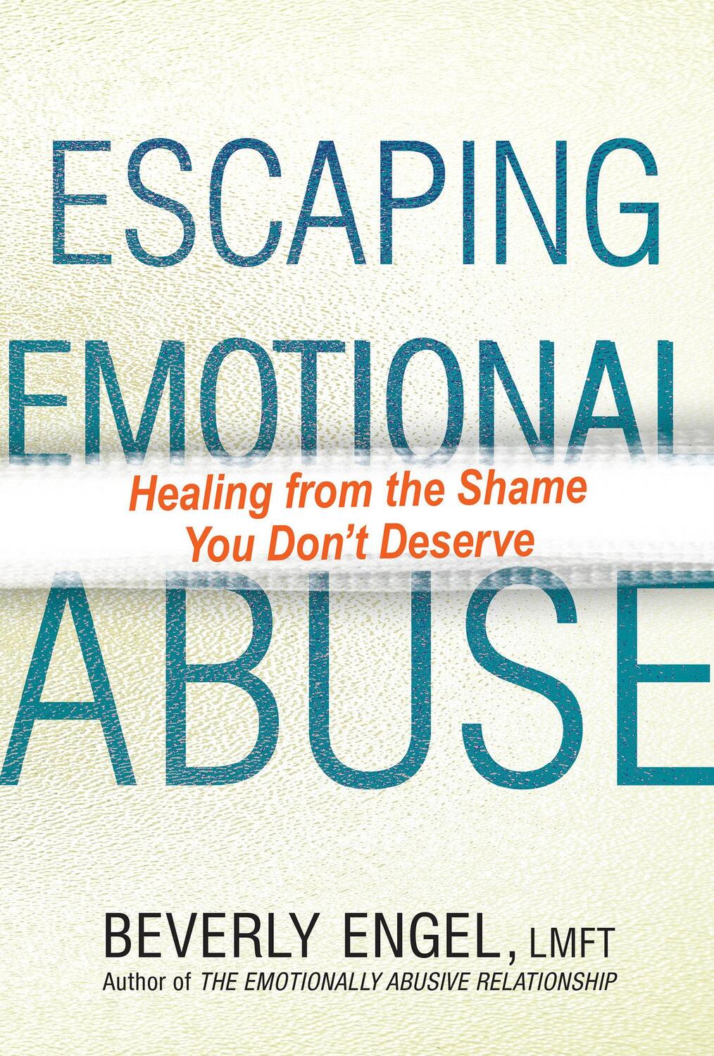 Cover: 9780806540504 | Escaping Emotional Abuse | Healing from the Shame You Don't Deserve