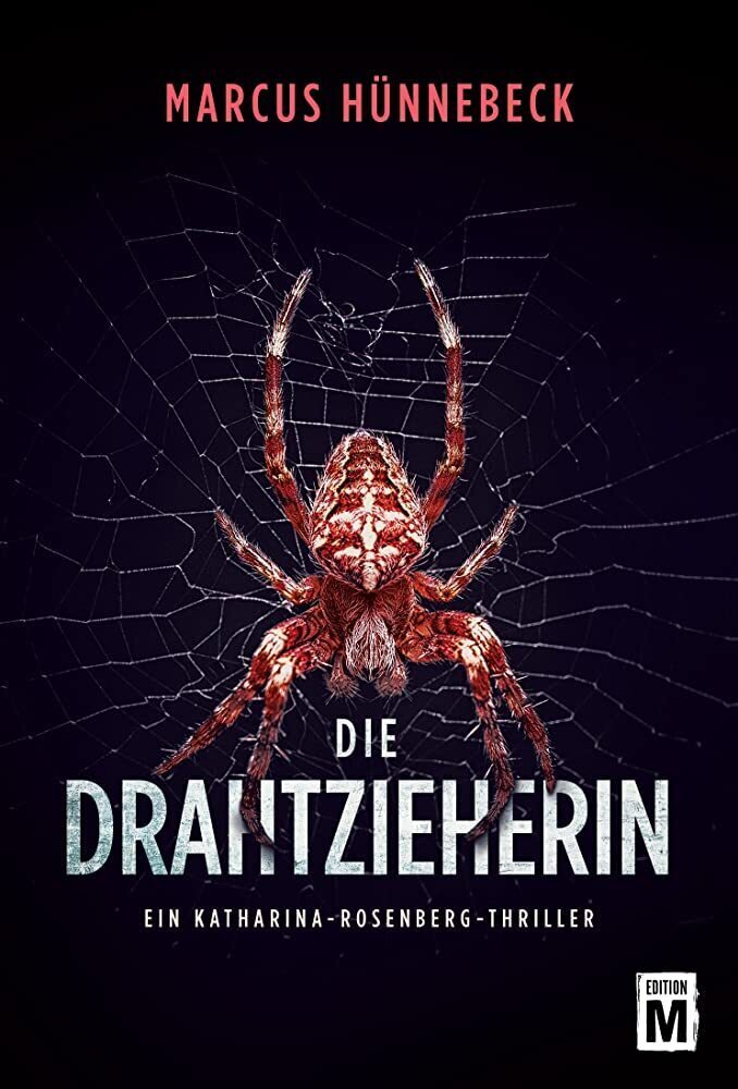 Cover: 9781503945616 | Die Drahtzieherin | Marcus Hünnebeck | Taschenbuch | Deutsch
