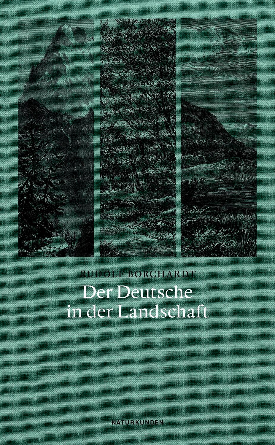 Cover: 9783957575296 | Der Deutsche in der Landschaft | Rudolf Borchardt | Taschenbuch | 2018
