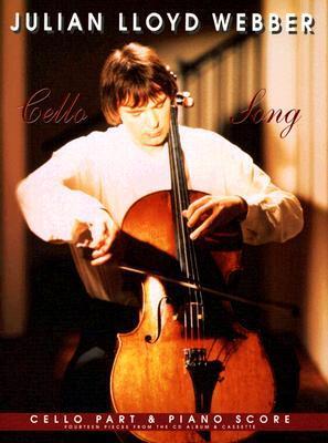 Cover: 9780711933811 | Julian Lloyd Webber: Cello Song | Julian Lloyd Webber | Taschenbuch