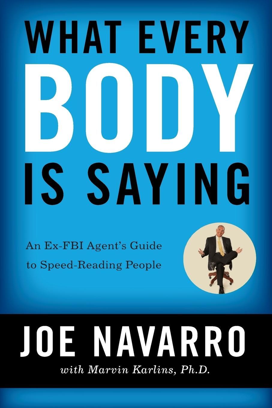 Cover: 9780061438295 | What Every BODY is Saying | Joe Navarro (u. a.) | Taschenbuch | 2008