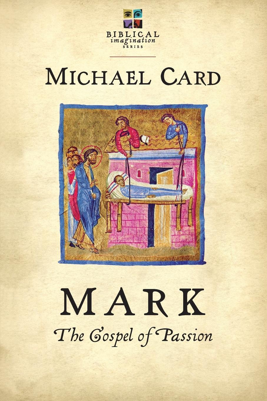 Cover: 9780830838134 | Mark | The Gospel of Passion | Michael Card | Taschenbuch | Paperback