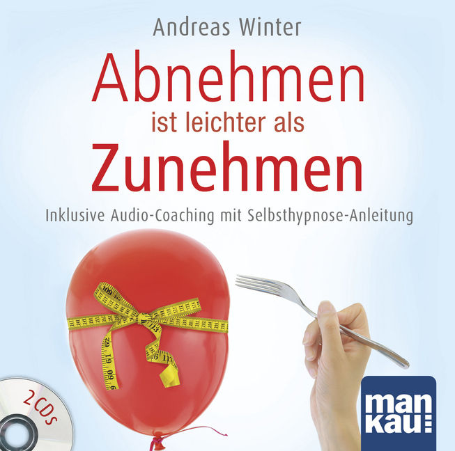 Cover: 9783863743734 | Abnehmen ist leichter als Zunehmen, 2 Audio-CDs | Andreas Winter | CD