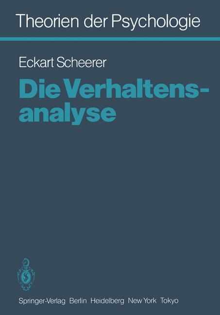 Cover: 9783540124054 | Theorien der Psychologie | Band 6: Die Verhaltensanalyse | E. Scheerer