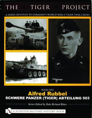 Cover: 9780764320002 | The Tiger Project: A Series Devoted to Germany's World War II Tiger...