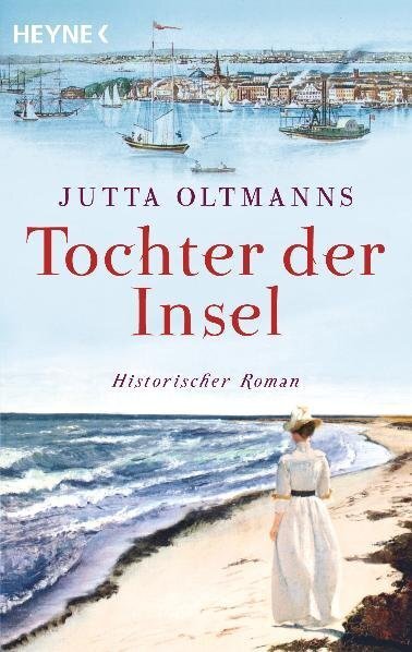 Cover: 9783453471085 | Tochter der Insel | Historischer Roman. Originalausgabe | Oltmanns