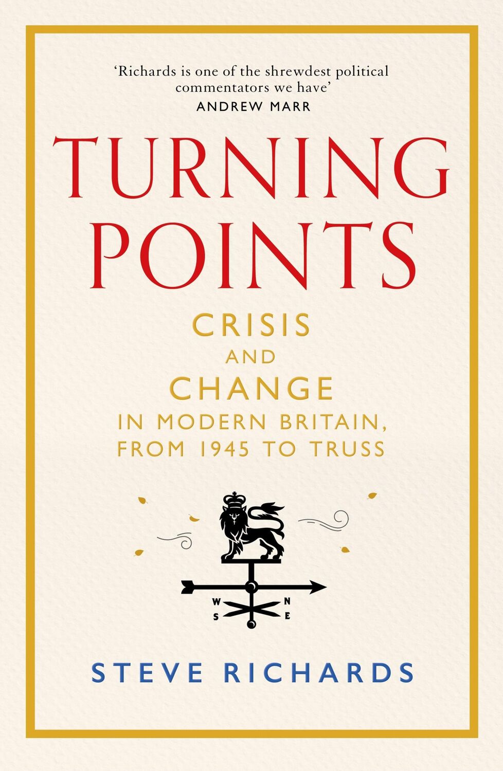 Cover: 9781035015351 | Turning Points | Steve Richards | Buch | Gebunden | Englisch | 2023