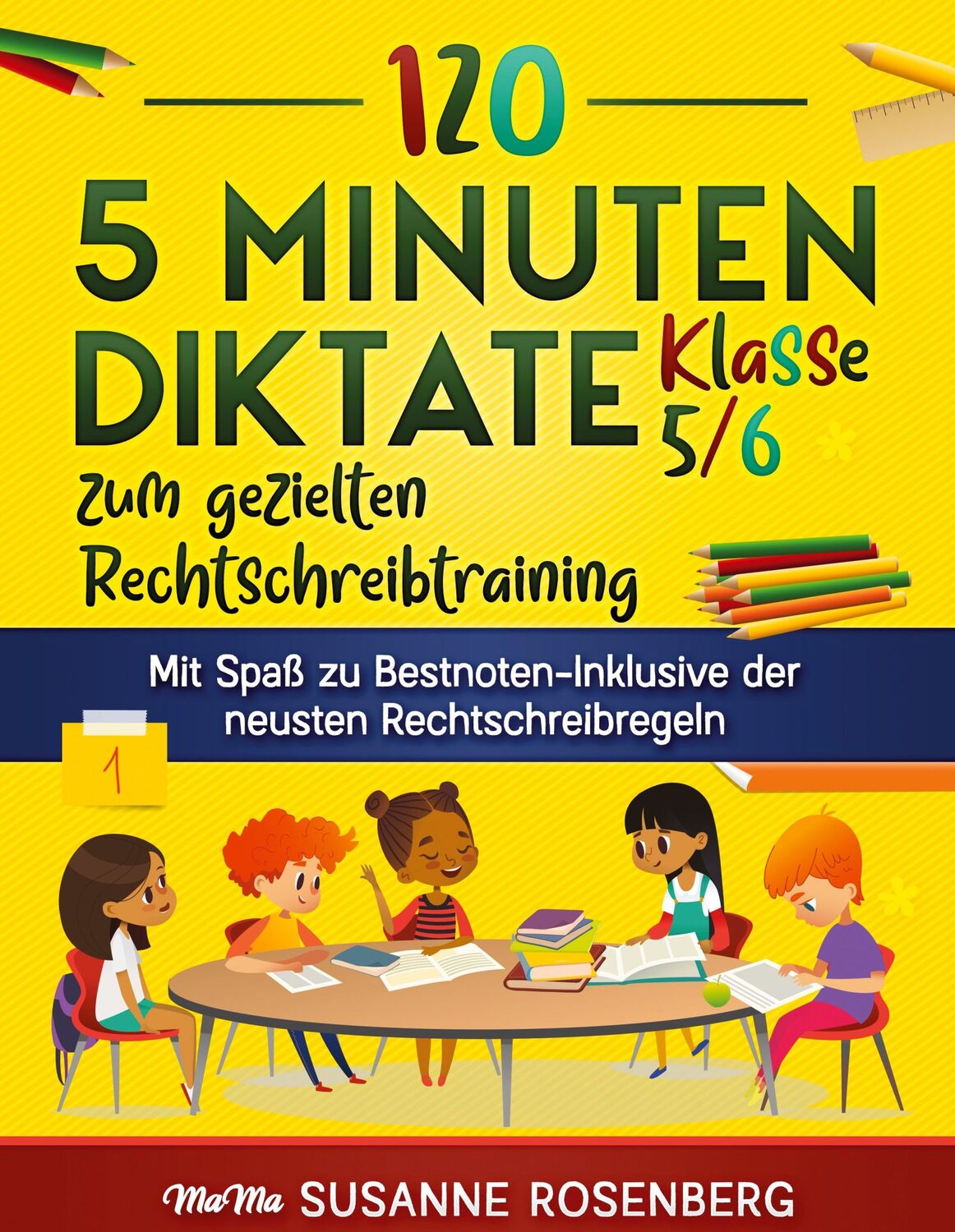 Cover: 9783949801136 | 120 5 Minuten Diktate Klasse 5/6 zum gezielten Rechtschreibtraining