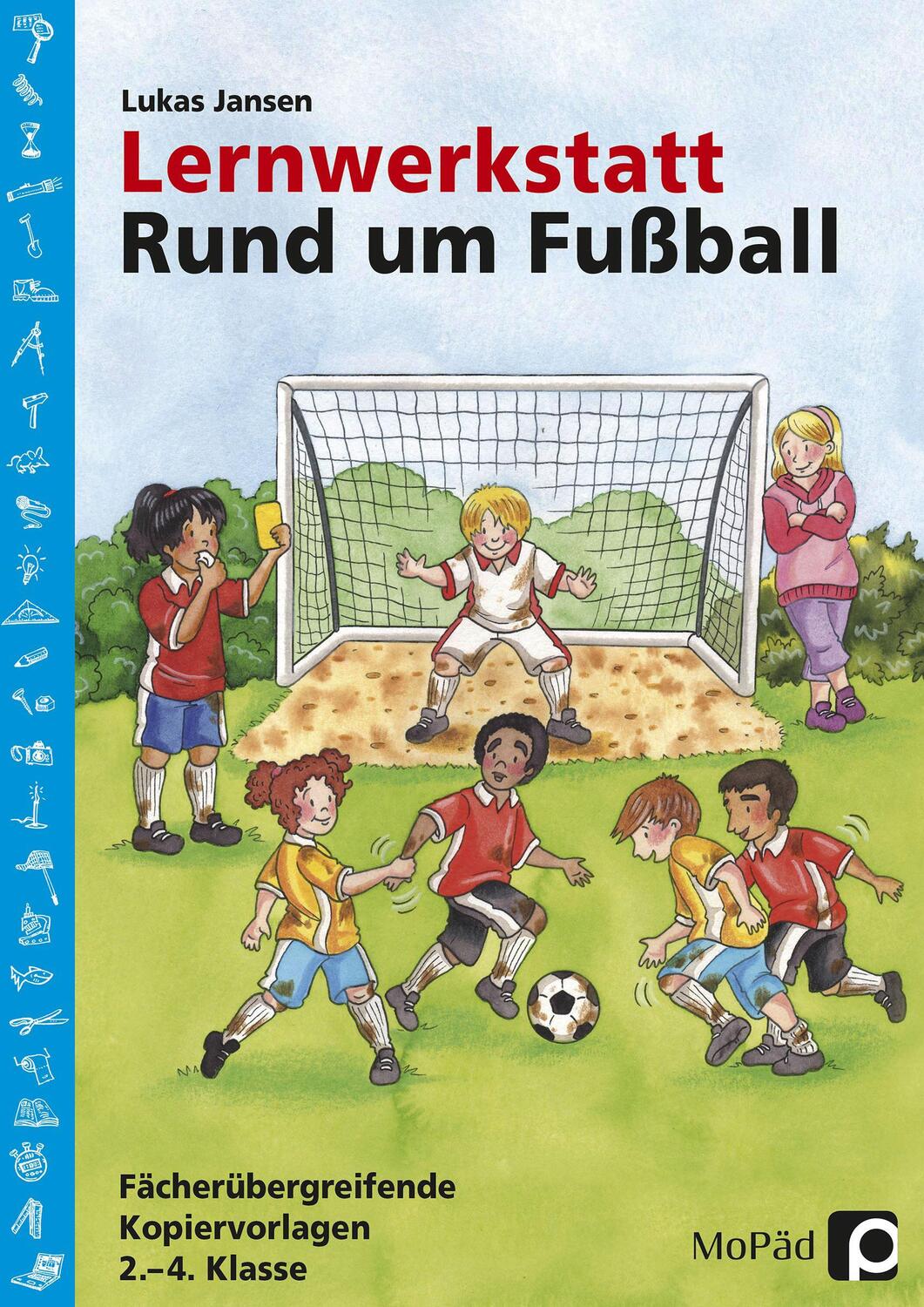 Cover: 9783403200116 | Lernwerkstatt: Rund um Fußball | 2. bis 4. Klasse | Lukas Jansen