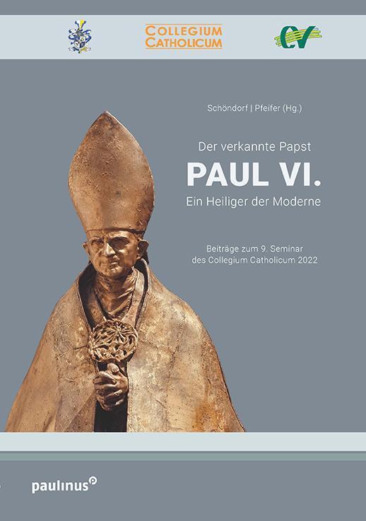 Cover: 9783790217711 | Der verkannte Papst. Paul VI. | Ein Heiliger der Moderne | Schöndorf