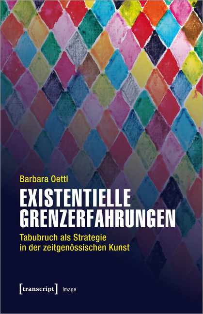 Cover: 9783837648102 | Existentielle Grenzerfahrungen | Barbara Oettl | Taschenbuch | 2019