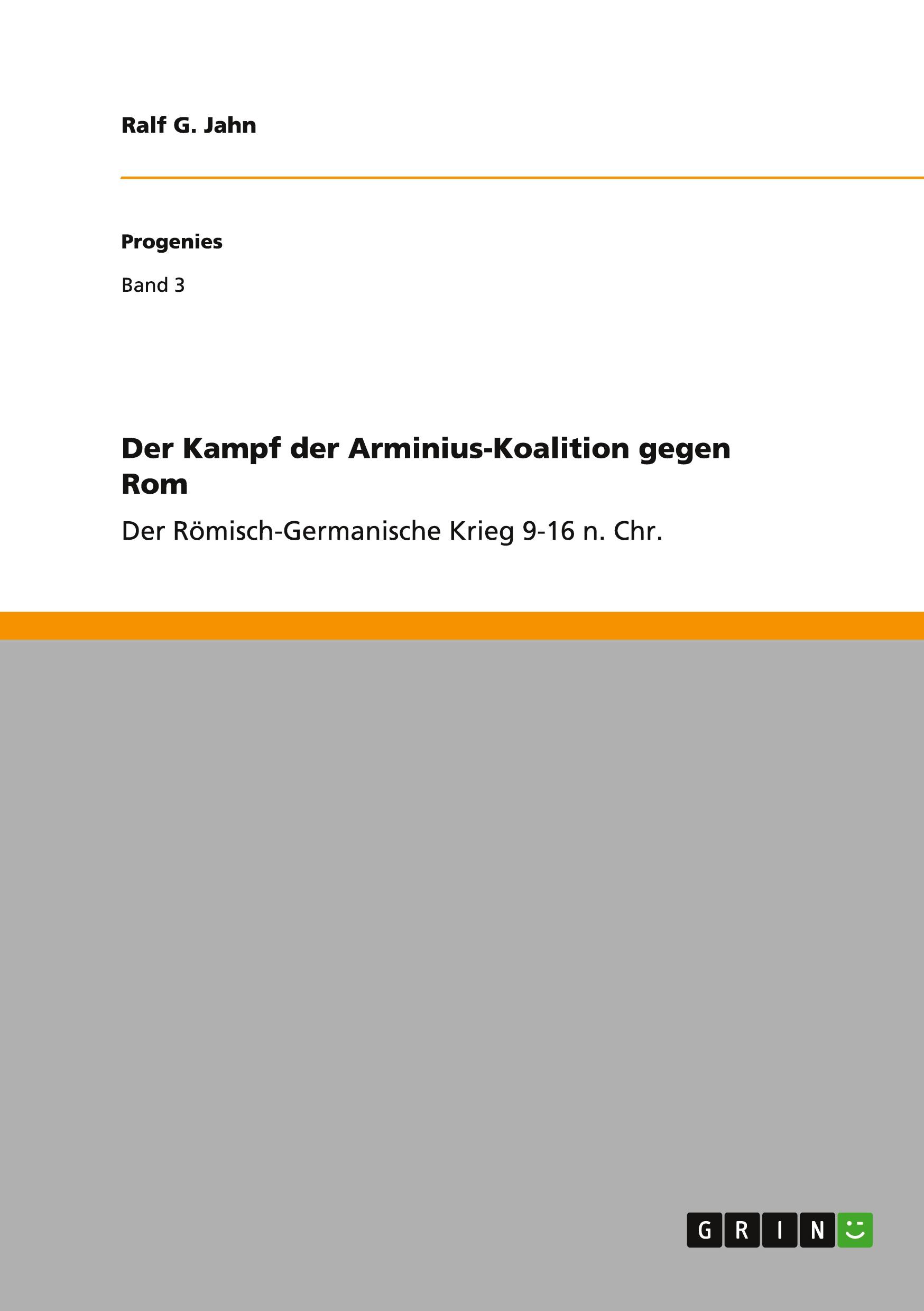 Cover: 9783656246459 | Der Kampf der Arminius-Koalition gegen Rom | Ralf G. Jahn | Buch