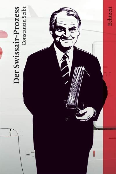 Cover: 9783905800043 | Der Swissair-Prozess | Vorwort: Hartmeier, Peter | Echtzeit