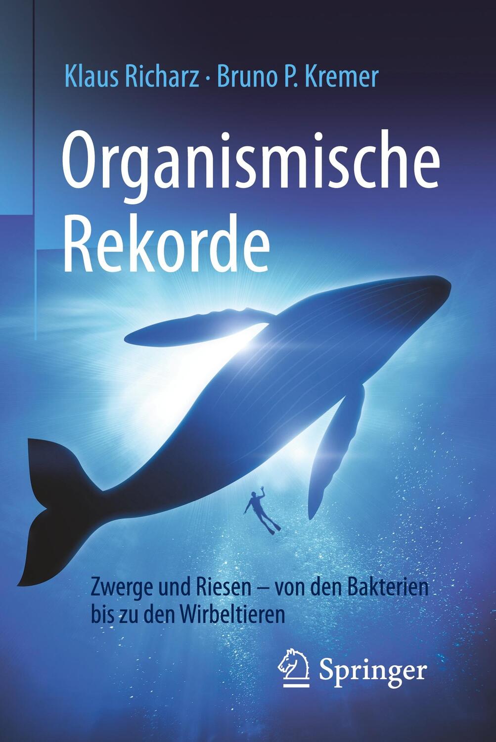 Cover: 9783662537794 | Organismische Rekorde | Bruno P. Kremer (u. a.) | Taschenbuch | 2017