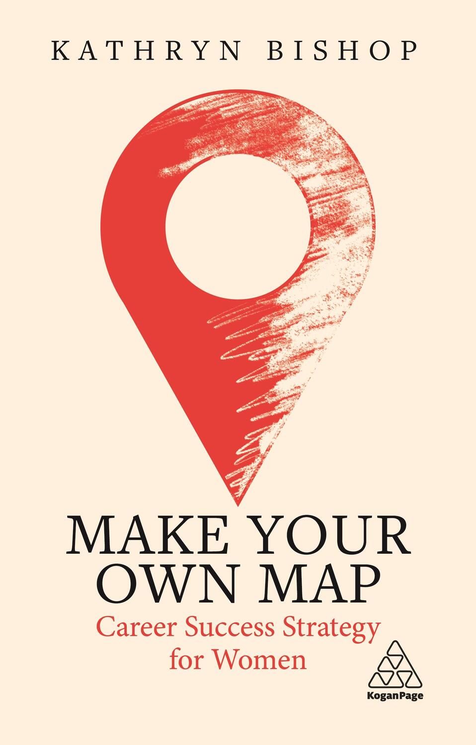 Cover: 9781789668360 | Make Your Own Map: Career Success Strategy for Women | Kathryn Bishop