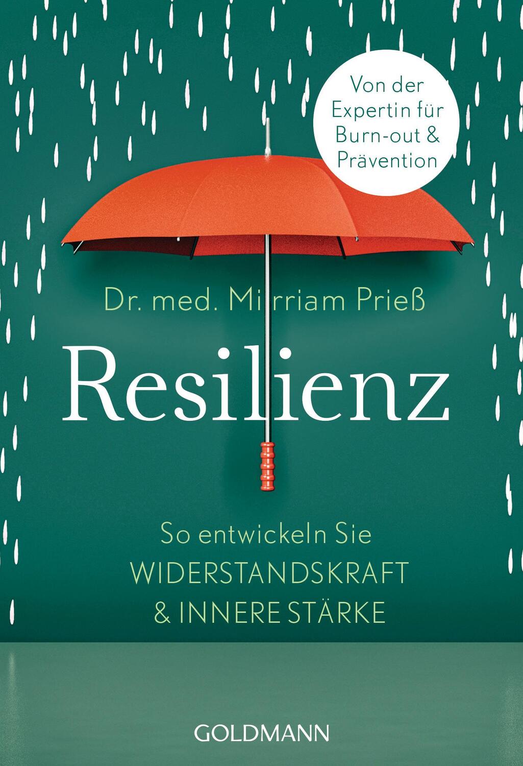 Cover: 9783442178223 | Resilienz | Mirriam Prieß | Taschenbuch | Deutsch | 2019 | Goldmann