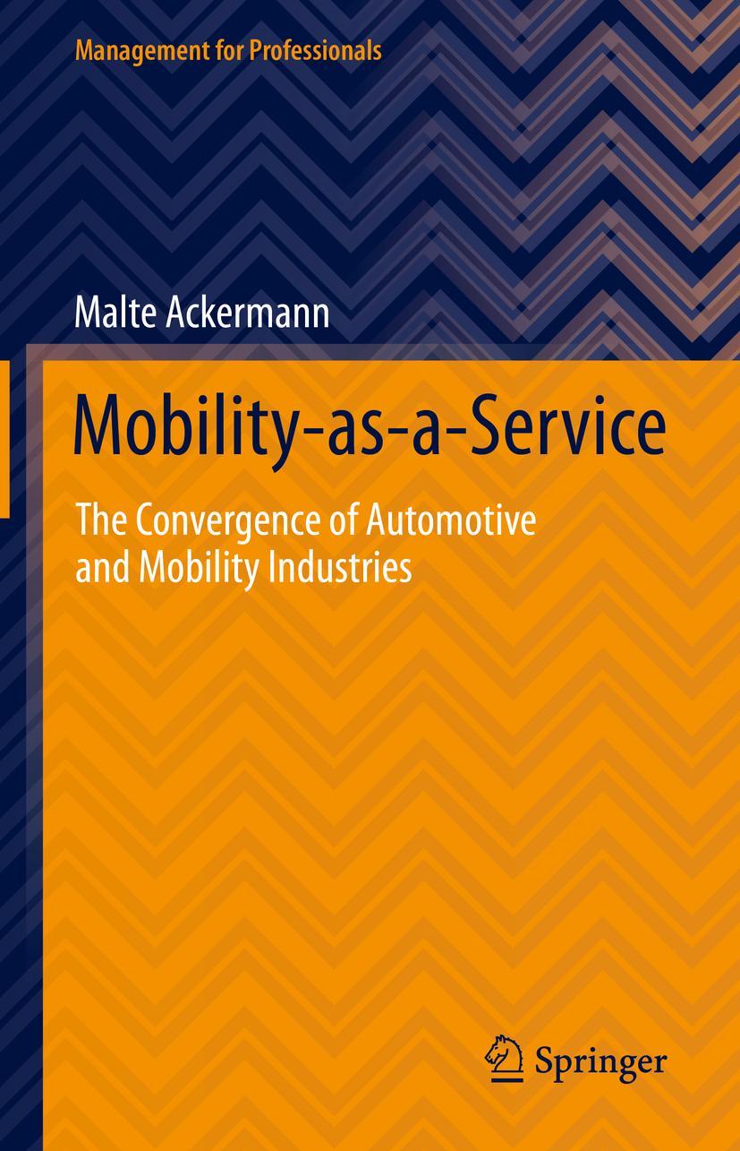 Cover: 9783030755898 | Mobility-as-a-Service | Malte Ackermann | Buch | ix | Englisch | 2021