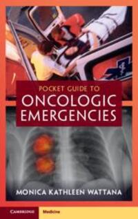 Cover: 9781009055956 | Pocket Guide to Oncologic Emergencies | Monica Kathleen Wattana | Buch