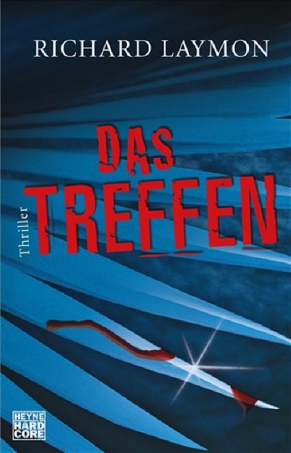 Cover: 9783453675438 | Das Treffen | Richard Laymon | Taschenbuch | Deutsch | 2007 | Heyne