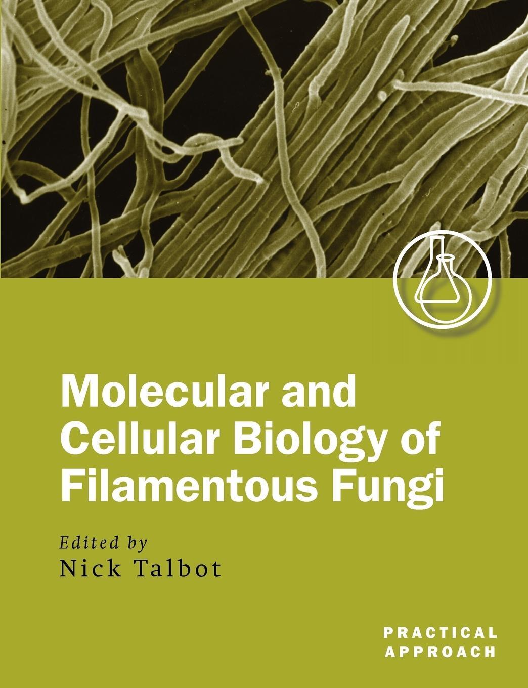 Cover: 9780199638376 | Molecular and Cellular Biology of Filamentous Fungi | Nick Talbot