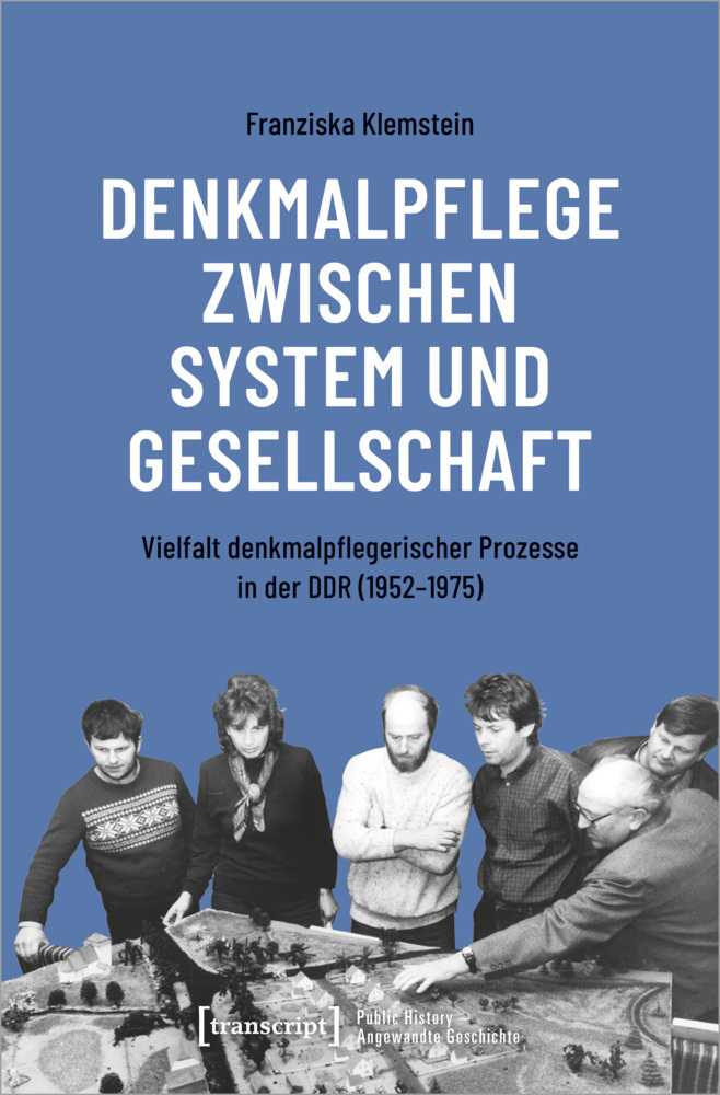 Cover: 9783837657791 | Denkmalpflege zwischen System und Gesellschaft | Franziska Klemstein