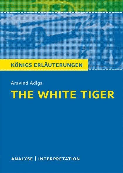 Cover: 9783804420045 | The White Tiger von Aravind Adiga | Aravind Adiga | Taschenbuch | 2010