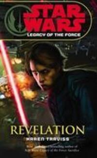 Cover: 9780099492085 | Star Wars: Legacy of the Force VIII - Revelation | Karen Traviss