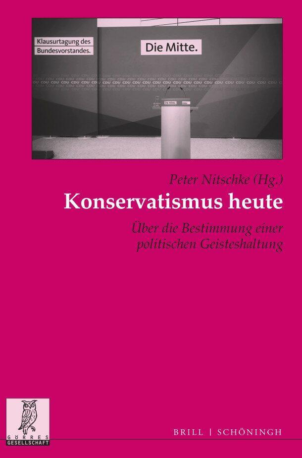 Cover: 9783506795175 | Konservatismus heute | Peter Nitschke | Taschenbuch | X | Deutsch